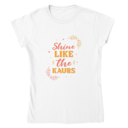 Shine like the Kaurs Womens Crewneck T-shirt