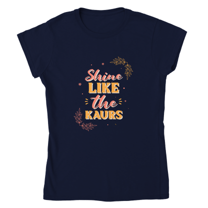 Shine like the Kaurs Womens Crewneck T-shirt