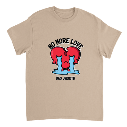 No More Love Bas Jhooth Heavyweight Unisex Crewneck T-shirt