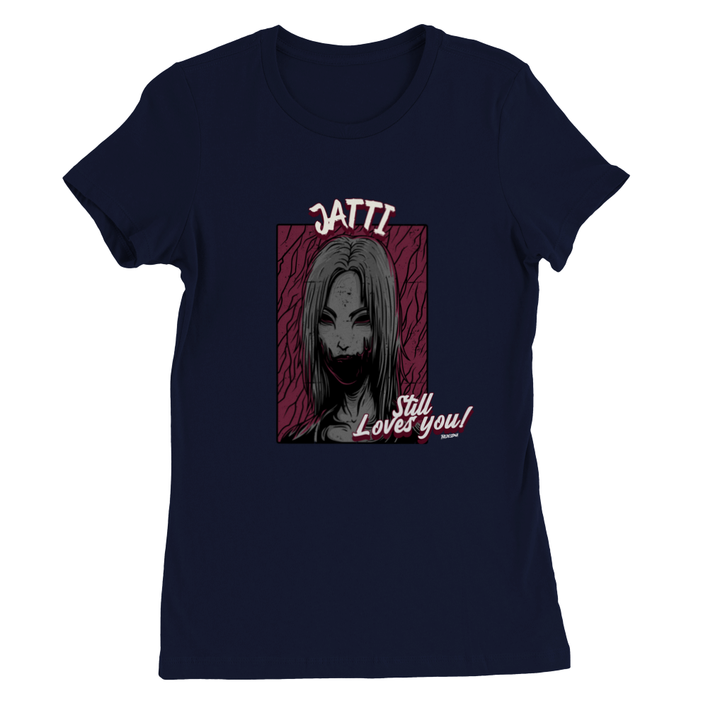 Jatti Still loves you Premium Womens Crewneck T-shirt